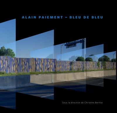 Alain Paiement, Bleu de bleu : numérique et l'art public