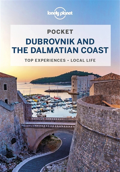 Pocket Dubrovnik & the Dalmatian coast : top experiences, local life