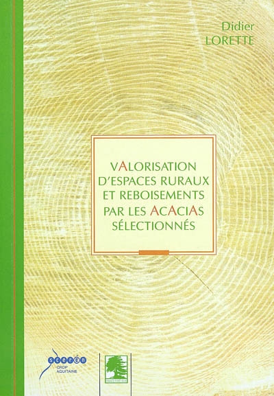 Valorisation d'espaces ruraux et reboisements par les acacias sélectionnés