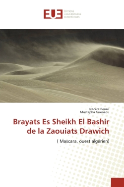 Brayats Es Sheikh El Bashir de la Zaouiats Drawich : ( Mascara, ouest algérien)