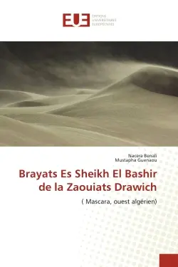 Brayats Es Sheikh El Bashir de la Zaouiats Drawich : ( Mascara, ouest algérien)
