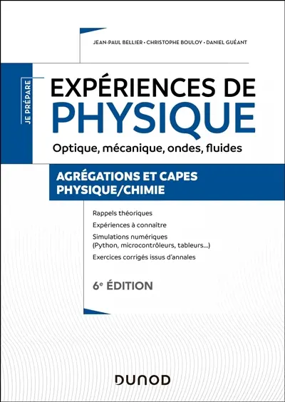 Expériences de physique : optique, mécanique, ondes, fluides : agrégation et Capes, physique chimie