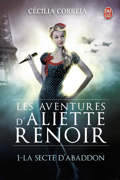 Les aventures d'Aliette Renoir. Vol. 1. La secte d'Abaddon