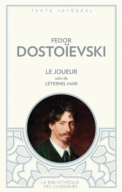 Le joueur. L'éternel mari