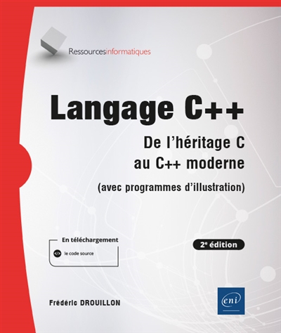 Langage C++ : de l'héritage C au C++ moderne (avec programmes d'illustration)