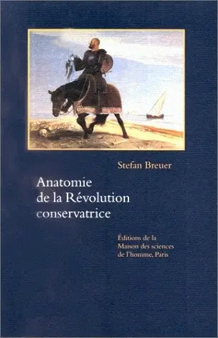 Anatomie de la Révolution conservatrice