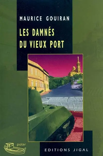 Les damnés du vieux port