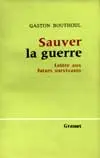 Sauver la guerre