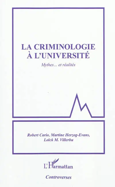La criminologie à l'université : mythes et réalités
