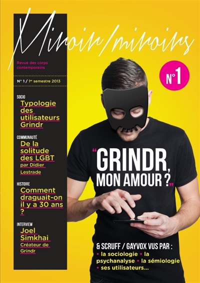 Miroir-miroirs : revue des corps contemporains, n° 1. Grindr, mon amour ?