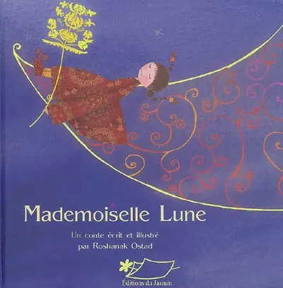Mademoiselle Lune : un conte