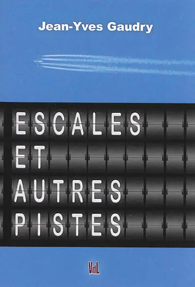 Escales et autres pistes