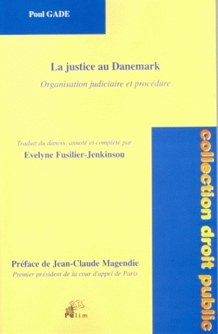 La justice au Danemark : organisation judiciaire et procédure