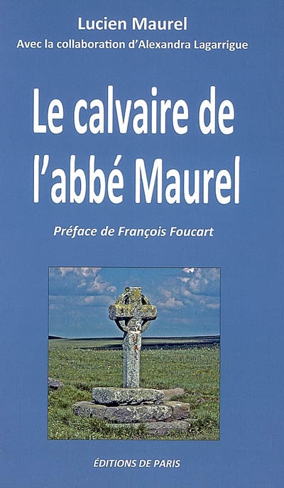 Le calvaire de l'abbé Maurel