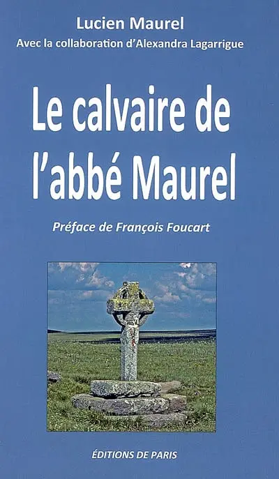 Le calvaire de l'abbé Maurel