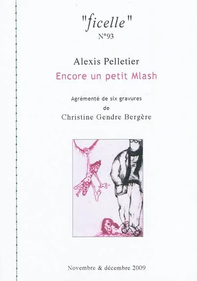 Ficelle, n° 93. Encore un petit Mlash