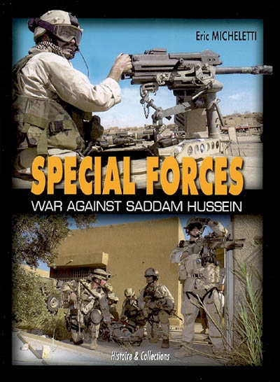 Special forces : war against Saddam Hussein