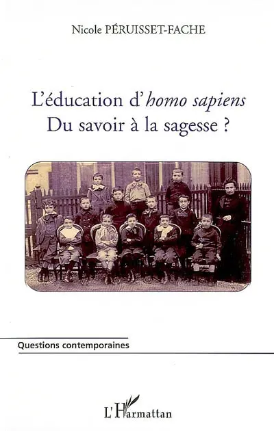 L'éducation d'Homo sapiens : du savoir à la sagesse ?