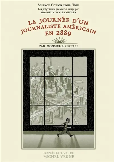 La journée d'un journaliste américain en 2889