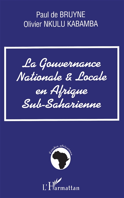 La gouvernance nationale et locale en Afrique subsaharienne