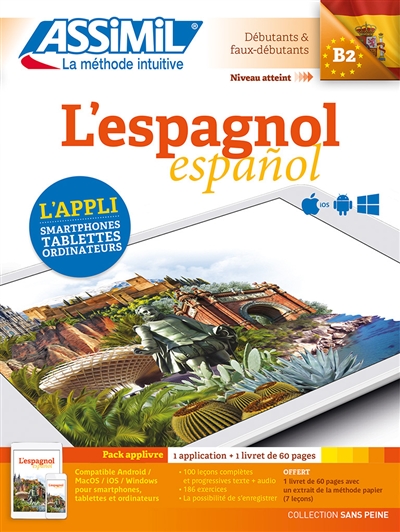 L'espagnol : débutants & faux débutants, niveau atteint B2 : pack applivre