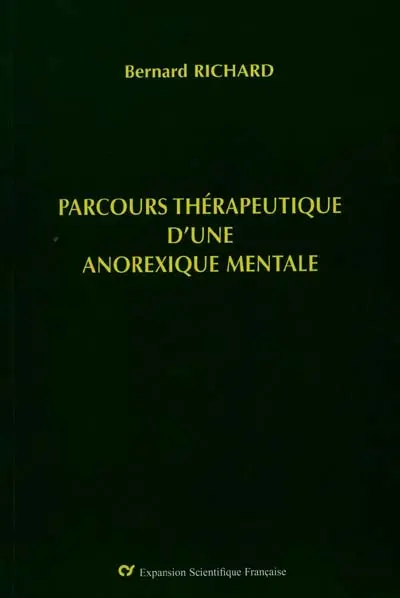 Parcours thérapeutique d'une anorexique mentale