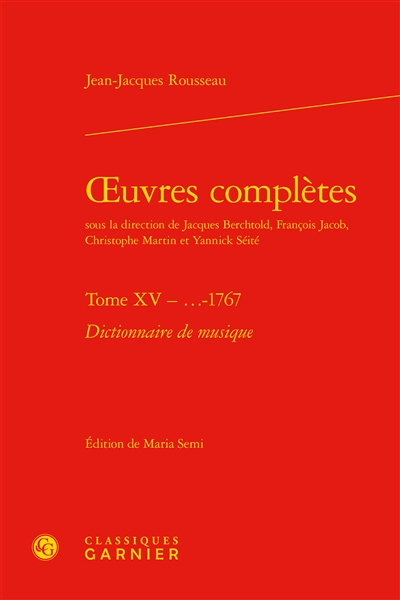 Oeuvres complètes. Vol. 15. 1767, Dictionnaire de musique
