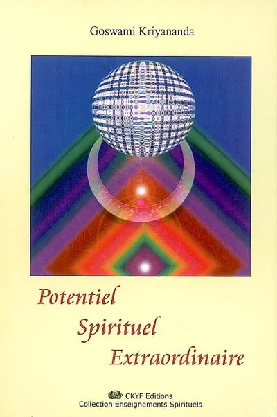 Potentiel spirituel extraordinaire