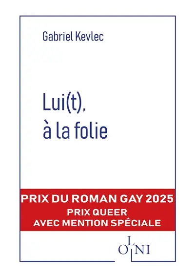 Lui(t), à la folie