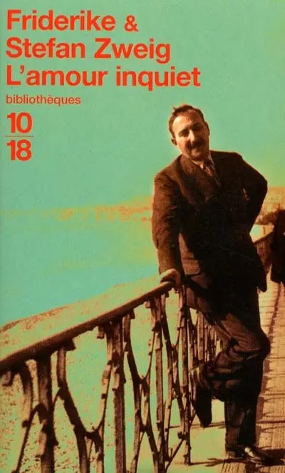 L'amour inquiet : correspondance, 1912-1942