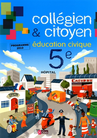 Collégien & citoyen, éducation civique 5e : manuel de l'élève