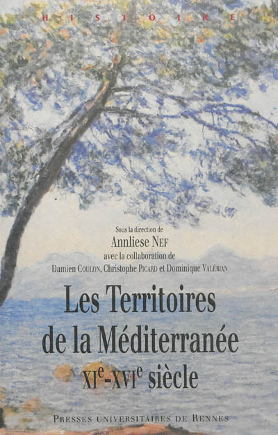 Les territoires de la Méditerranée : XIe-XVIe siècle