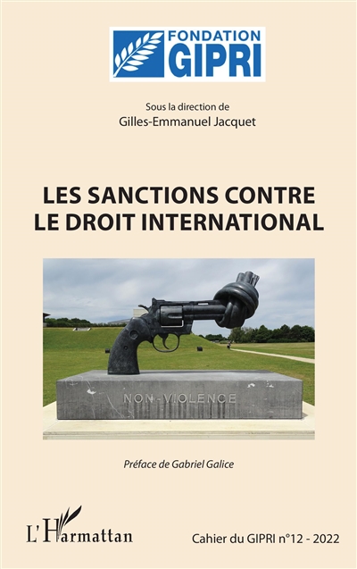 Cahier du GIPRI, n° 12. Les sanctions contre le droit international