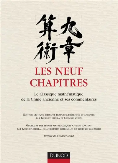 Les neuf chapitres : le classique mathématique de la Chine ancienne et ses commentaires