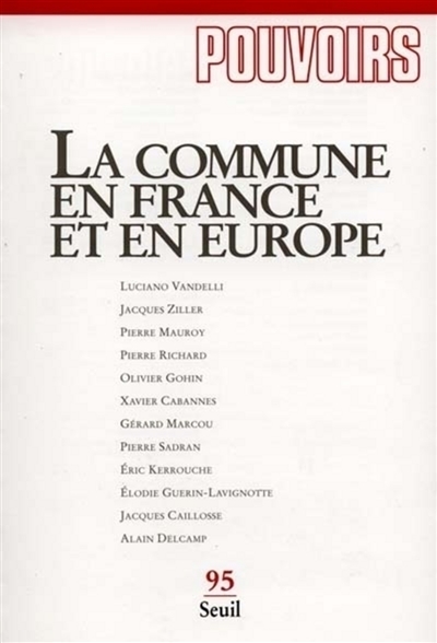 Pouvoirs, n° 95. La commune en France et en Europe