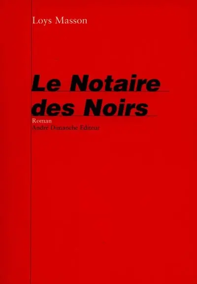 Le notaire des Noirs