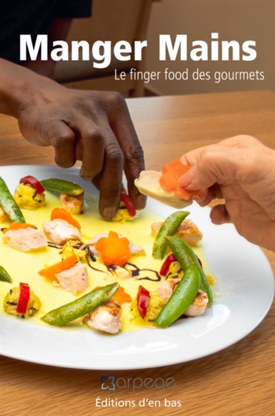 Manger mains : le finger food des gourmets