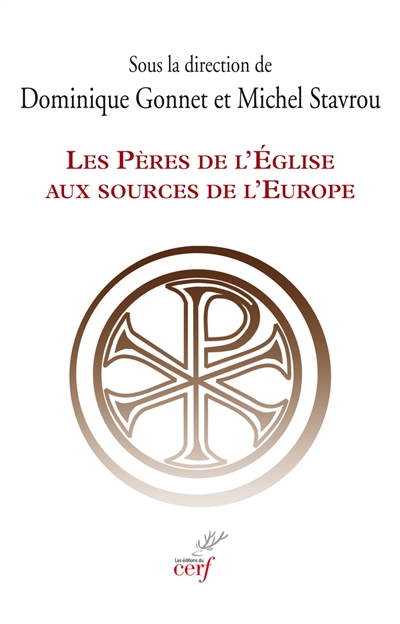 Les Pères de l'Eglise aux sources de l'Europe