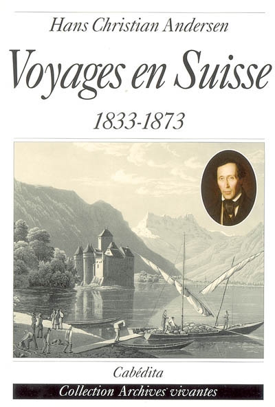 Voyages en Suisse : journal 1833-1873