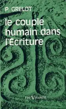 Le Couple humain dans l'Ecriture