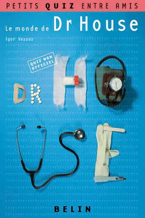 Le monde de Dr House