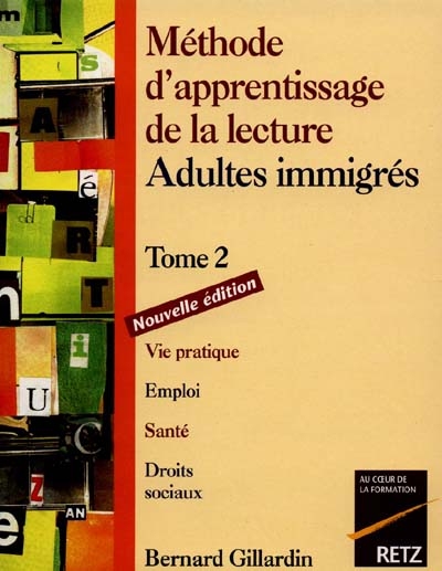Méthode d'apprentissage de la lecture, adultes immigrés. Vol. 2