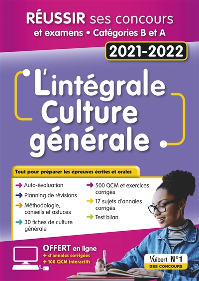L'intégrale culture générale : réussir ses concours et examens, catégories B et A : 2021-2022