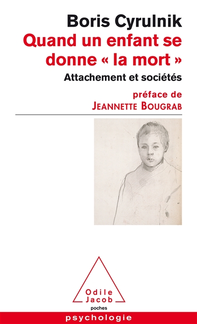 Quand un enfant se donne la mort : attachement et sociétés : rapport remis à madame Jeannette Bougrab, secrétaire d'Etat chargée de la Jeunesse et de la Vie associative