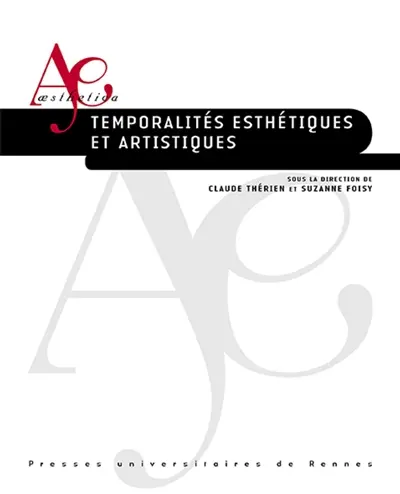 Temporalités esthétiques et artistiques