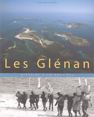 Les Glénan : histoire d'un archipel