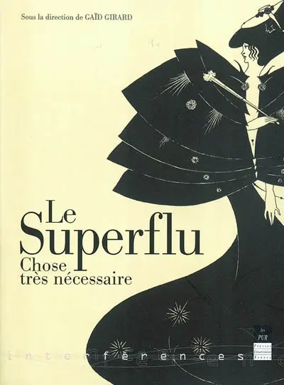 Le superflu, chose très nécessaire