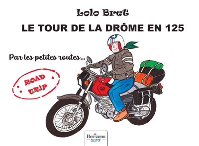 Le tour de la Drôme en 125 cm3