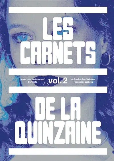 Les carnets de la Quinzaine. Vol. 2 Les carnets de la Quinzaine. Vol. 2