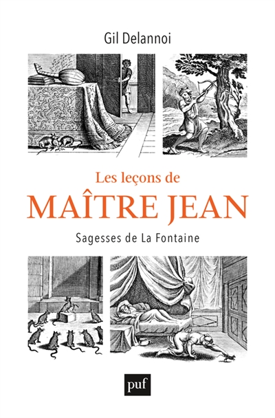 Les leçons de maître Jean : sagesse de La Fontaine